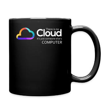 There Is No Cloud It's Just Someone Else's - Tasse einfarbig - Schwarz - Rechts