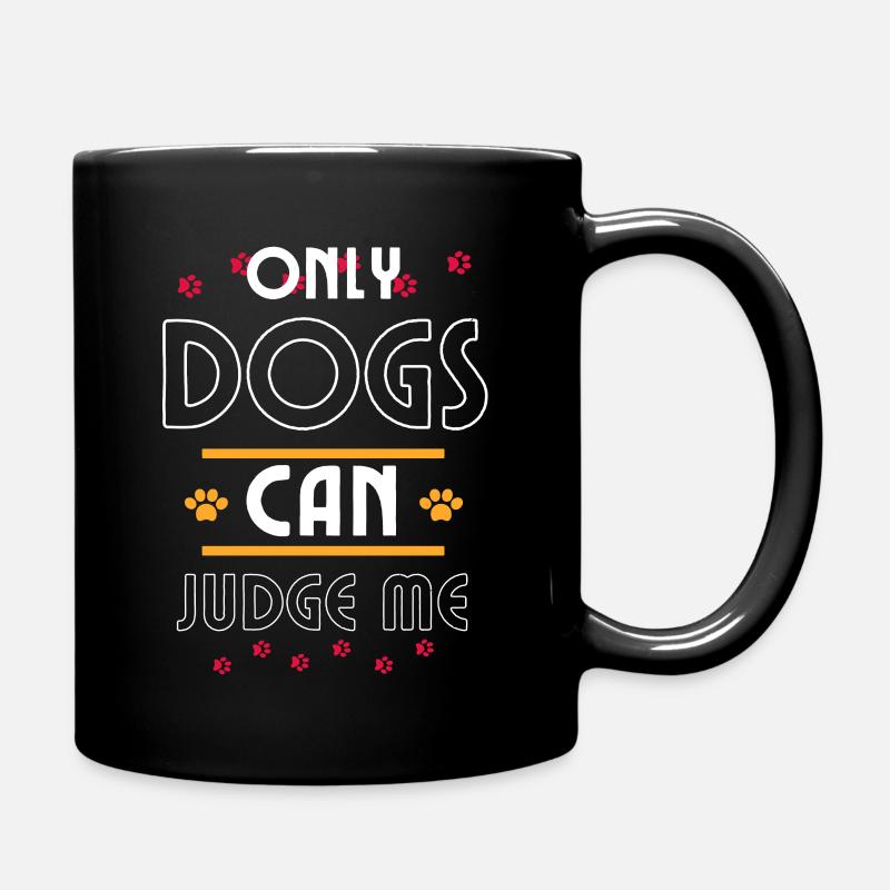 Lustige Hunde Text - Tasse einfarbig - Schwarz