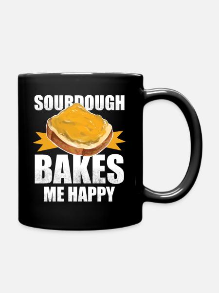 Sourdough Bakes Me Happy - Bread Baking - Tasse einfarbig - Schwarz