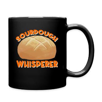 Sourdough Whisperer | Bread Baking - Tasse einfarbig - Schwarz - Rechts