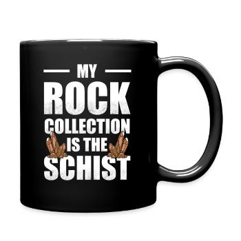 My Rock Collection Is The Schist | Geologist - Full Colour Mug - black - Right