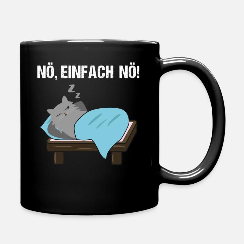 Katze Nö Einfach Nö Lustiger Spruch Geschenk - Tasse einfarbig - Schwarz