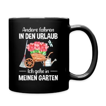 Garten Urlaub Lustiger Spruch Gärtner Geschenkidee - Tasse einfarbig - Schwarz - Rechts