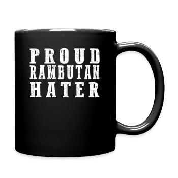 PROUD RAMBUTAN HATER - Tasse einfarbig - Schwarz - Rechts