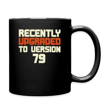 Funny Birthday Tee - Upgraded To Version )&"&Text( - Tasse einfarbig - Schwarz - Rechts