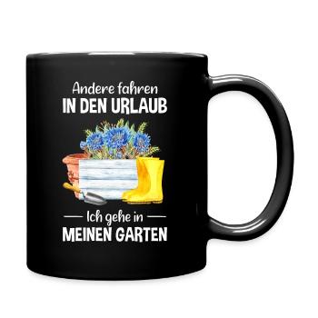 Garten Urlaub Lustiger Spruch Gärtner Geschenkidee - Tasse einfarbig - Schwarz - Rechts