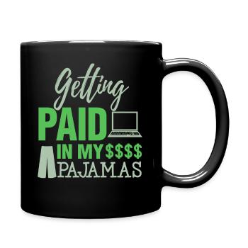 Paid In Pajamas Work From Home Online Worker - Full Colour Mug - black - Right