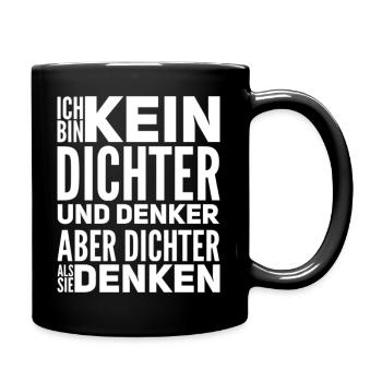 Aber Dichter Als Sie Denken Lustiger Spruch - Tasse einfarbig - Schwarz - Rechts