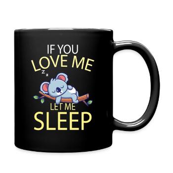 Si tu m’aimes, laisse-moi dormir doux koala ours - Mug uni - noir - Droite