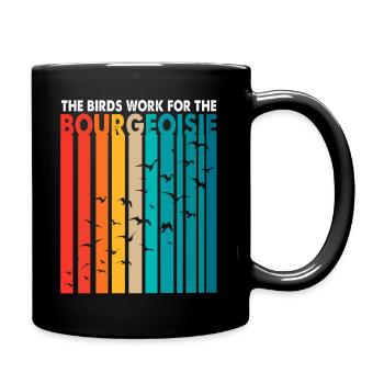 Spy Drone Conspiracy Birds Work For Bourgeoisie - Full Colour Mug - black - Right