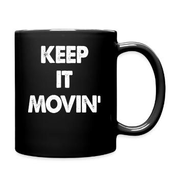 Keep It Movin Funny Keep It Moving - Full Colour Mug - black - Right