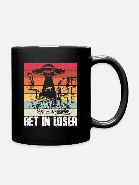 Get in Loser - Tasse einfarbig - Schwarz