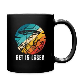 Get in Loser - Tasse einfarbig - Schwarz - Rechts