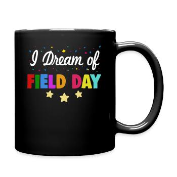 I Dream Of Field Day Cute PE Teacher Kids - Full Colour Mug - black - Right