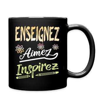 Enseignez aimez inspirez Idée cadeau professeur - Mug uni - noir - Droite