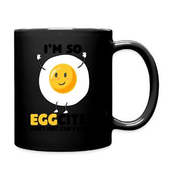 I'm So Egg Cited Can't Hide It Egg Pun Funny - Full Colour Mug - black - Right