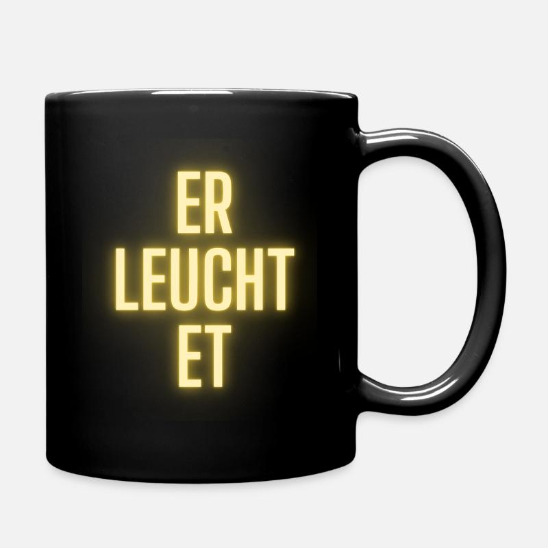 Erleuchtung. Er_leuchtet. - Tasse einfarbig - Schwarz