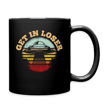Get in Loser - Tasse einfarbig - Schwarz - Rechts