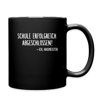 Hausmeister Facility Manager Hauswart - Tasse einfarbig - Schwarz - Rechts