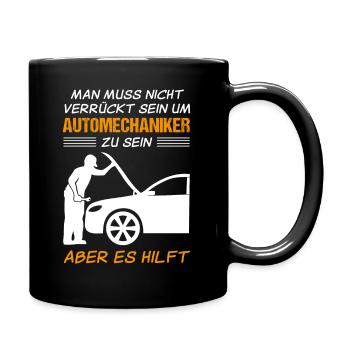 Automechaniker Beruf Lustiger Spruch Geschenk - Tasse einfarbig - Schwarz - Rechts