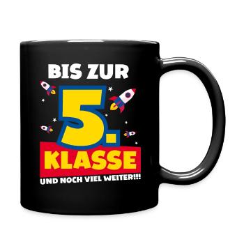Bis Zur 5. Klasse und noch viel weiter Rakete - Tasse einfarbig - Schwarz - Rechts