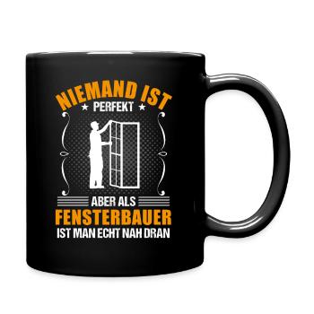 Fensterbauer Lustiger Spruch Handwerker Geschenk - Tasse einfarbig - Schwarz - Rechts
