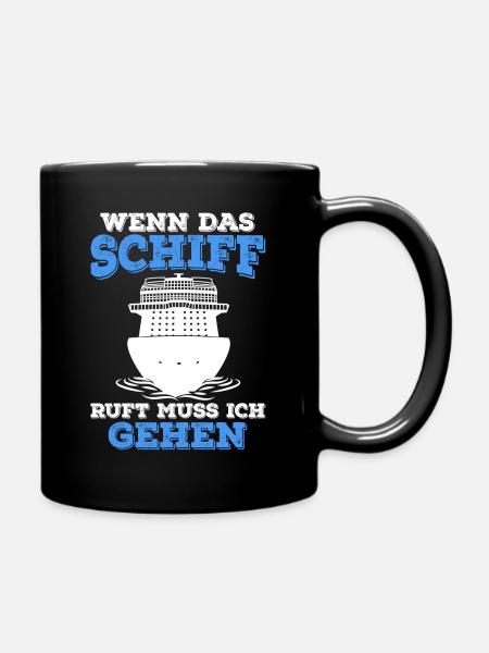 Kreuzfahrt Yacht Geschenk Spruch - Wenn das Schiff - Tasse einfarbig - Schwarz