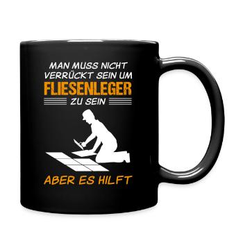 Fliesenleger Lustiger Spruch Handwerker Geschenk - Tasse einfarbig - Schwarz - Rechts