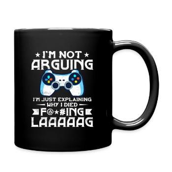 Not Arguing I'm Just Explaining Why I Died Lag - Full Colour Mug - black - Right