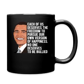 Obama Equality Quote Obama Supporter - Full Colour Mug - black - Right