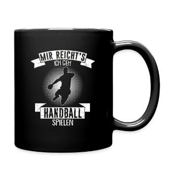 Mir reichts ich geh Handball spielen - Handballer - Tasse einfarbig - Schwarz - Rechts