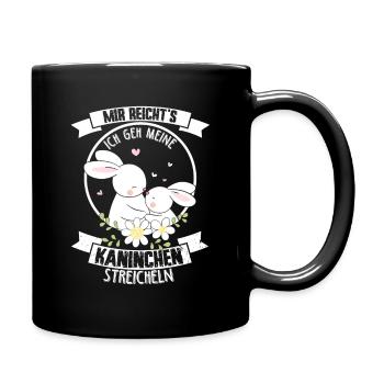 Mir reichts ich geh zu meinen Kaninchen Hasen Gesc - Tasse einfarbig - Schwarz - Rechts