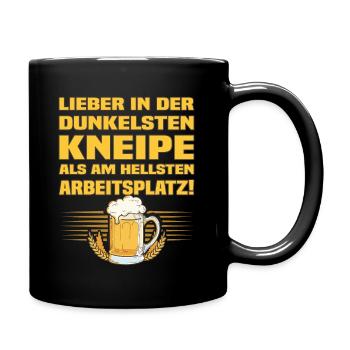 Kneipe - Lustiger Bier Spruch - Tasse einfarbig - Schwarz - Rechts