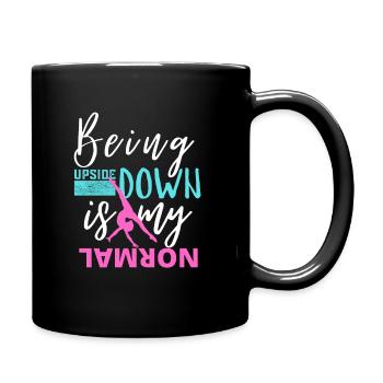 Funny Girls Upside Down is my Normal Gymnastics - Full Colour Mug - black - Right