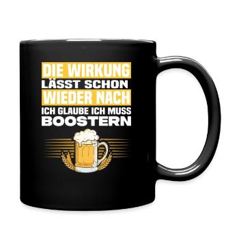 Ich Glaube Ich Muss Boostern Lustiger Bier Spruch - Tasse einfarbig - Schwarz - Rechts