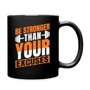 Be Stronger Than Your Excuses - Workout - Full Colour Mug - black - Right