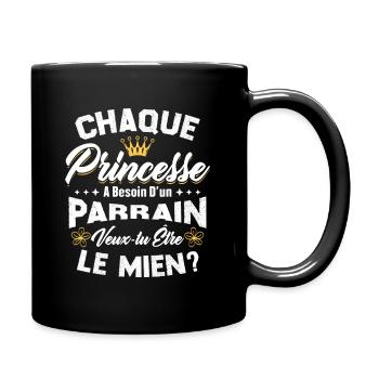 chaque princesse a besoin d'un parrain - Mug uni - noir - Droite