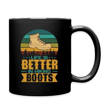 Life Is Better In Hiking Boots Berge Wandern - Tasse einfarbig - Schwarz - Rechts