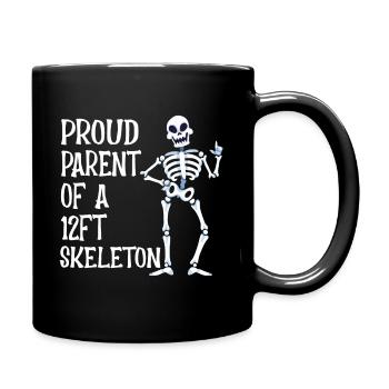 Proud Parent Of a 12 Foot Skeleton Halloween - Tasse einfarbig - Schwarz - Rechts