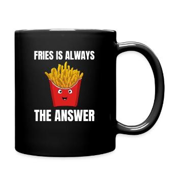 Fries is always the answer French fries lover - Full Colour Mug - black - Right