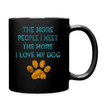 The More People I Meet The More I Like My Dog - Full Colour Mug - black - Right