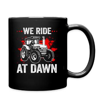 We Ride At Dawn Dad Lawn Mower Make Laugh Day Yard - Full Colour Mug - black - Right