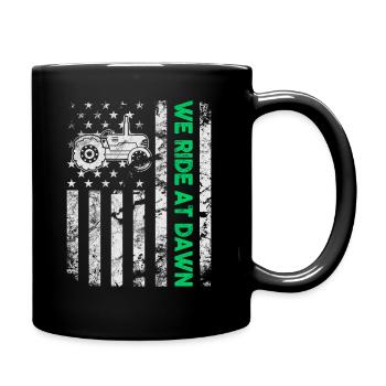 We Ride At Dawn Dad Lawn Mower Make Laugh Day Yard - Tasse einfarbig - Schwarz - Rechts