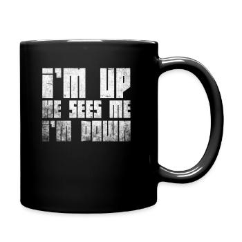 Im Up Il me voit Im Down Dicton inspirant - Mug uni - noir - Droite