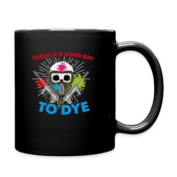 Today Is A Good Day To Dye - Funny Paintballer - Full Colour Mug - black - Right