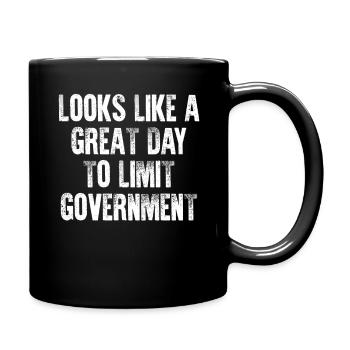 Libertarian Great Day To Limit Government - Full Colour Mug - black - Right