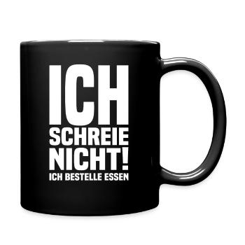 Ich Schreie Nicht Ich Bestelle Essen Baby Spruch - Tasse einfarbig - Schwarz - Rechts