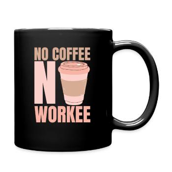 No coffee No work - coffee - Full Colour Mug - black - Right