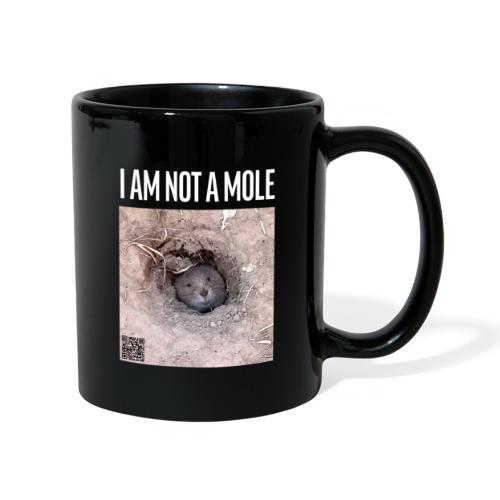 I am not a mole - Tasse einfarbig