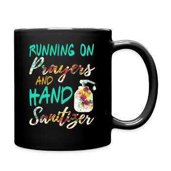 Running On Prayers And Hand Sanitizer - Full Colour Mug - black - Right